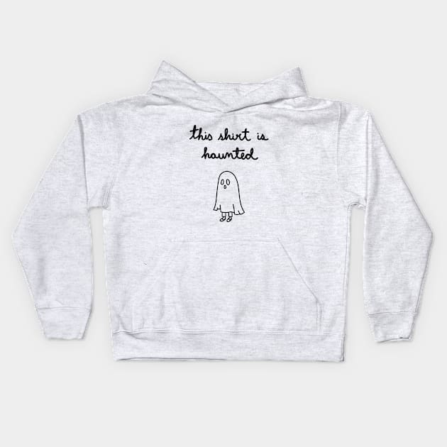 This Shirt Is Haunted Kids Hoodie by A Bitter Peculiar